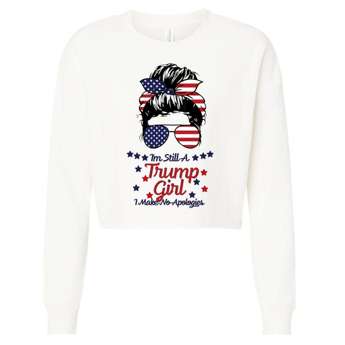 I'm Still A Trump Girl I Make No Apologies Trump 2024 Cropped Pullover Crew