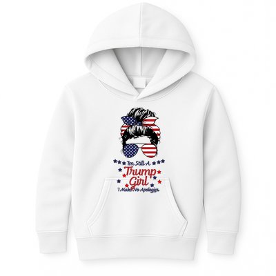 I'm Still A Trump Girl I Make No Apologies Trump 2024 Kids Hoodie
