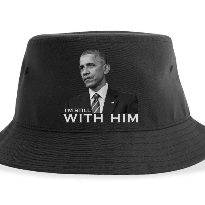 I'm Still With Him President Barack Obama Anti Trump Sustainable Bucket Hat