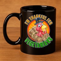 I'm Thankful For Vegetarians Funny Thanksgiving 11oz C Handle Ceramic Mug
