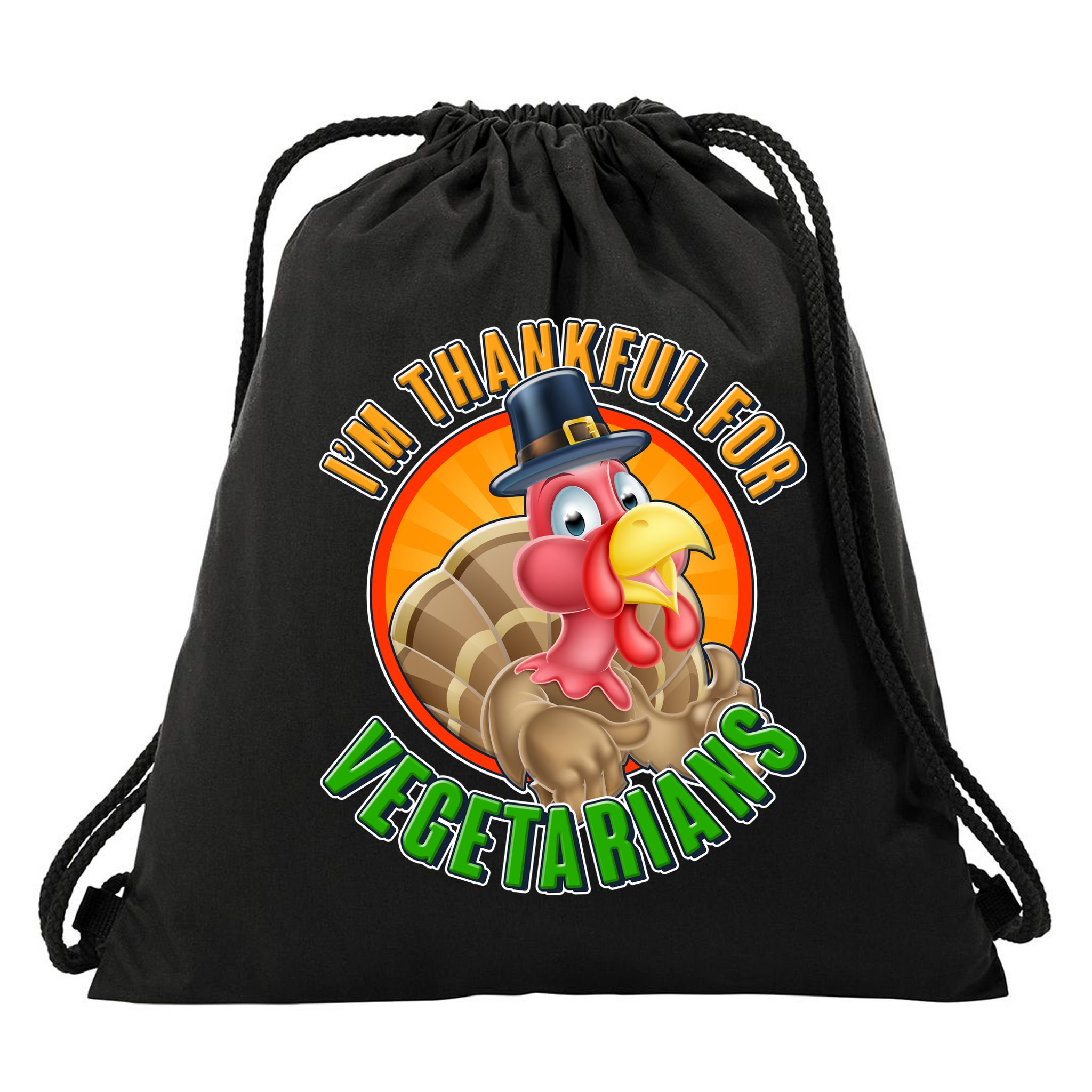 I'm Thankful For Vegetarians Funny Thanksgiving Drawstring Bag