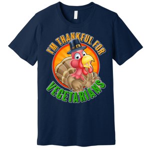 I'm Thankful For Vegetarians Funny Thanksgiving Premium T-Shirt