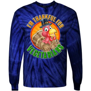 I'm Thankful For Vegetarians Funny Thanksgiving Tie-Dye Long Sleeve Shirt