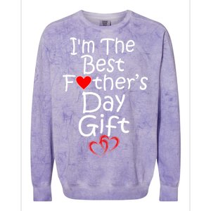 I'm The Best Father's Day Gift Colorblast Crewneck Sweatshirt