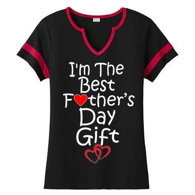 I'm The Best Father's Day Gift Ladies Halftime Notch Neck Tee