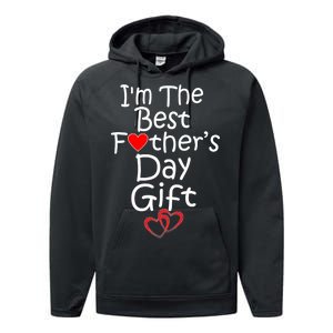 I'm The Best Father's Day Gift Performance Fleece Hoodie