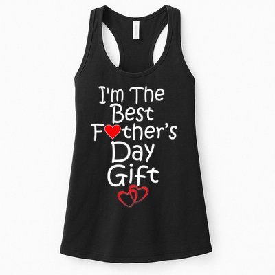 I'm The Best Father's Day Gift Womens Tank Top