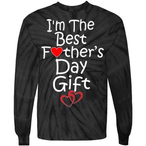 I'm The Best Father's Day Gift Tie-Dye Long Sleeve Shirt