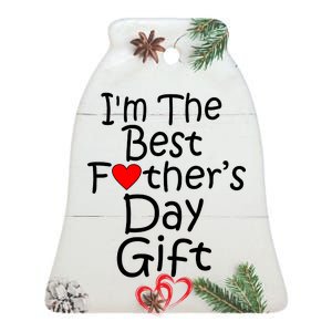 I'm The Best Father's Day Gift Ceramic Bell Ornament