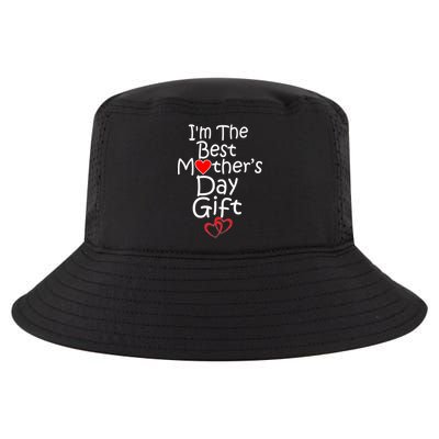 I'm The Best Mother's Day Gift Cool Comfort Performance Bucket Hat