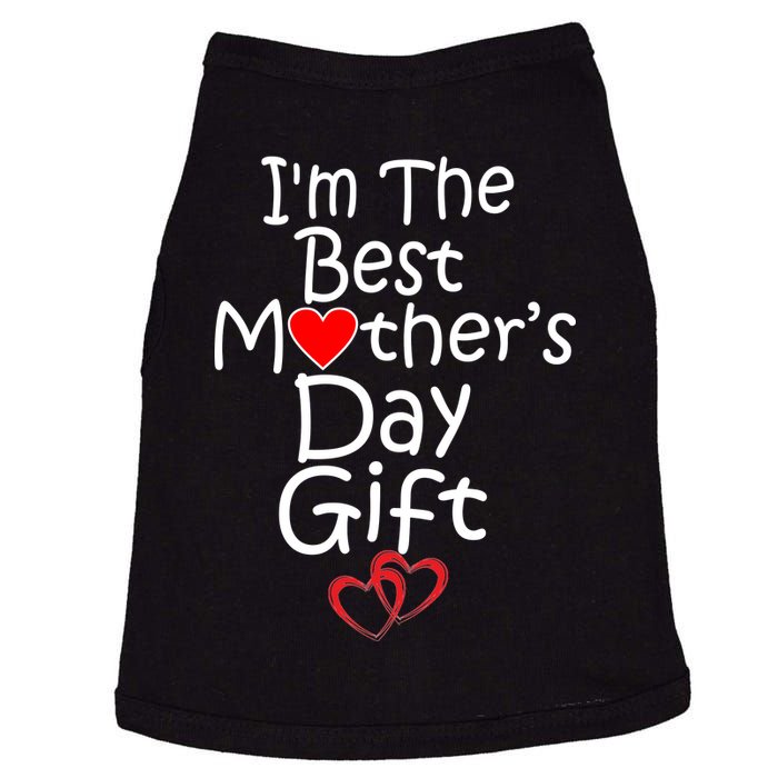 I'm The Best Mother's Day Gift Doggie Tank