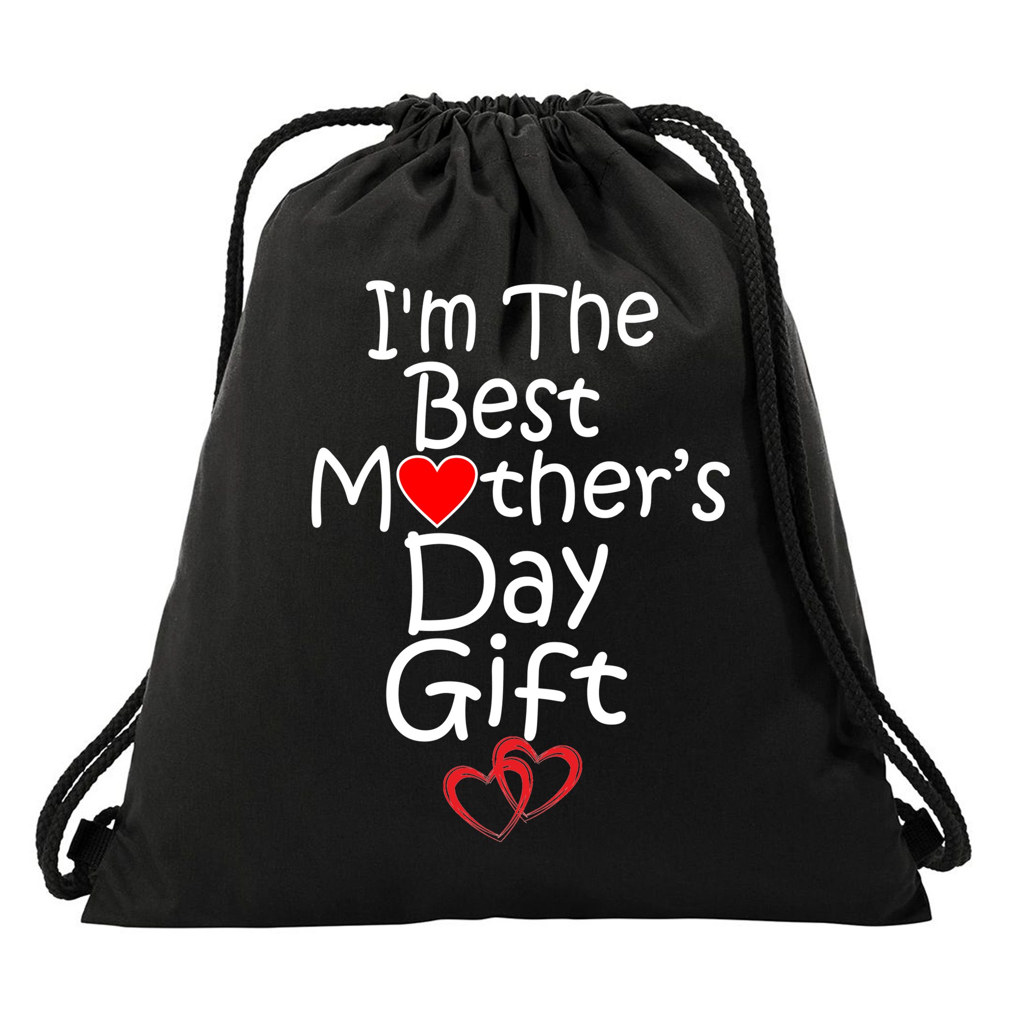 I'm The Best Mother's Day Gift Drawstring Bag
