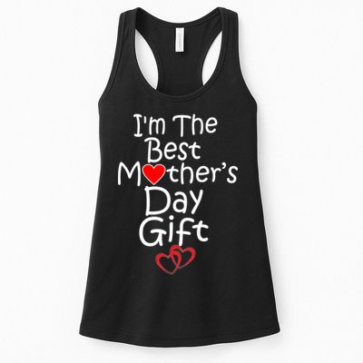 I'm The Best Mother's Day Gift Womens Tank Top