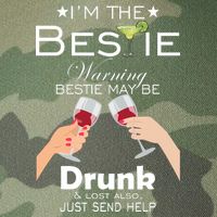 I'm The Bestie Warning Drunk Lost Just Send Help Legacy Tie Dye Trucker Hat