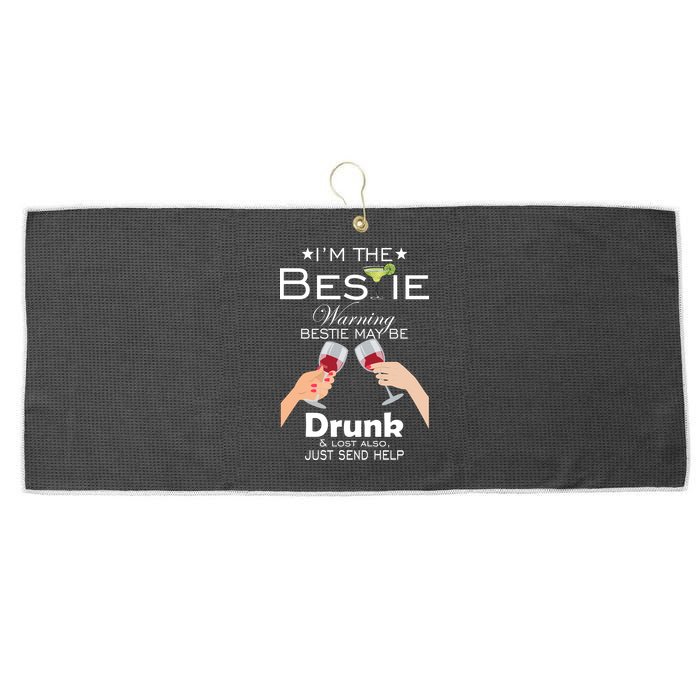 I'm The Bestie Warning Drunk Lost Just Send Help Large Microfiber Waffle Golf Towel