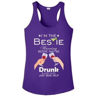 I'm The Bestie Warning Drunk Lost Just Send Help Ladies PosiCharge Competitor Racerback Tank