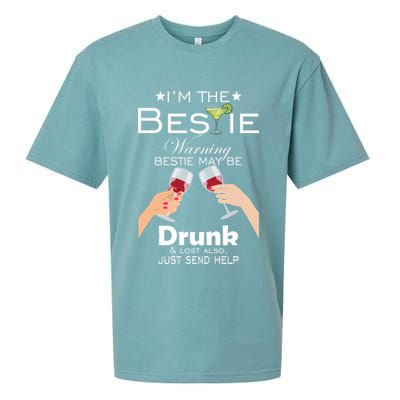I'm The Bestie Warning Drunk Lost Just Send Help Sueded Cloud Jersey T-Shirt