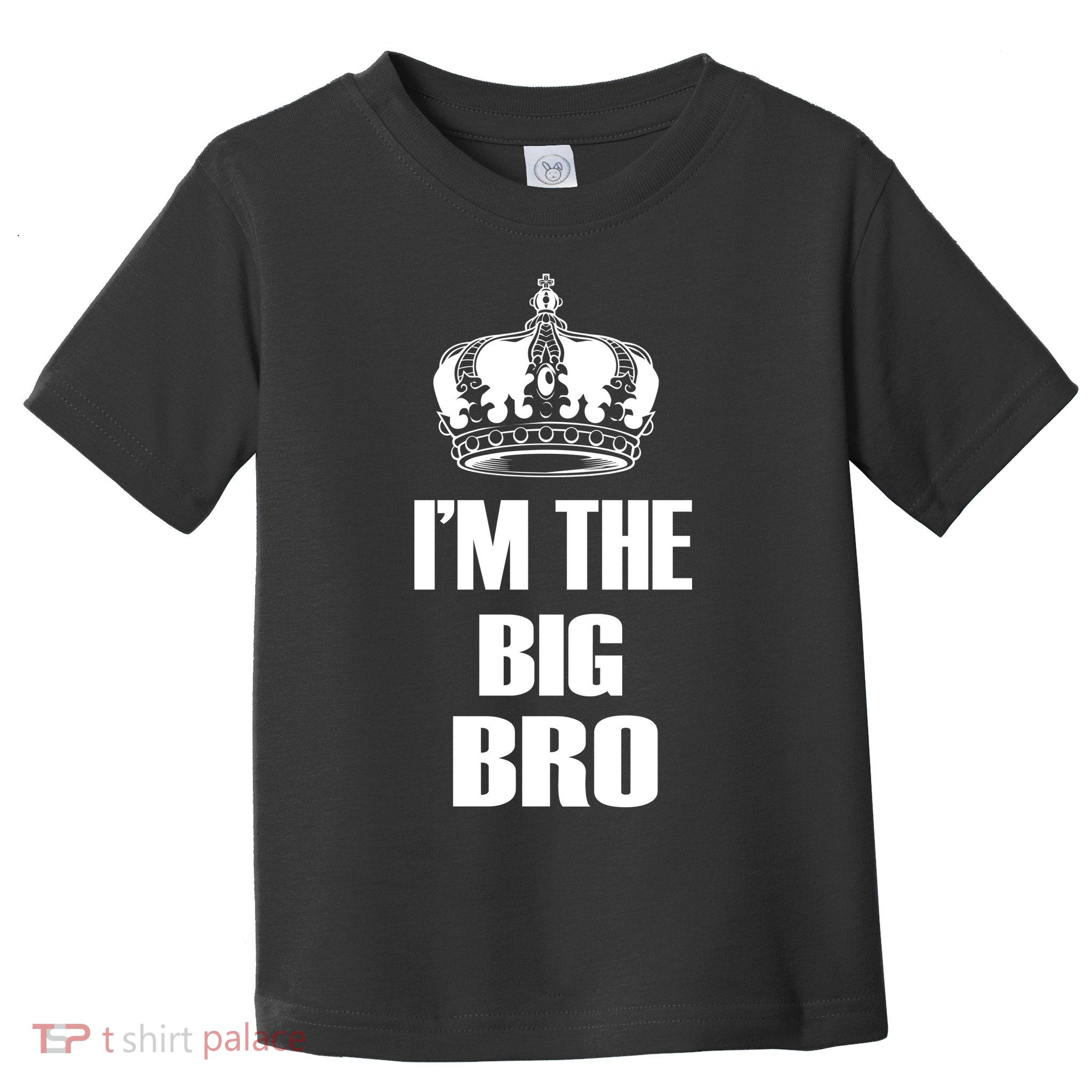 I'm The Big Bro Toddler T-Shirt