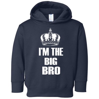 I'm The Big Bro Toddler Hoodie