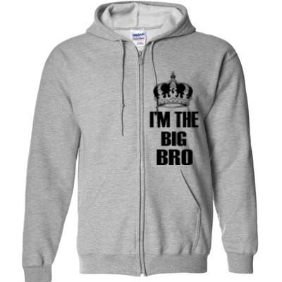 I'm The Big Bro Full Zip Hoodie