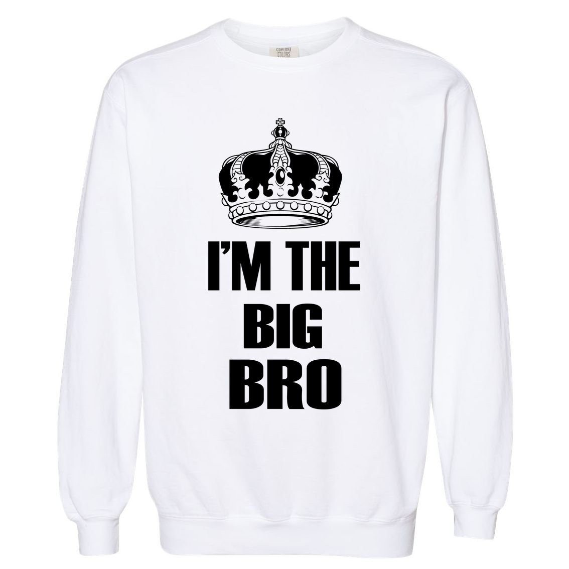 I'm The Big Bro Garment-Dyed Sweatshirt