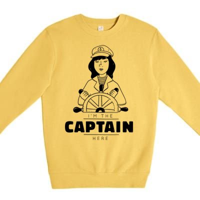 I'm The Captain Here Premium Crewneck Sweatshirt