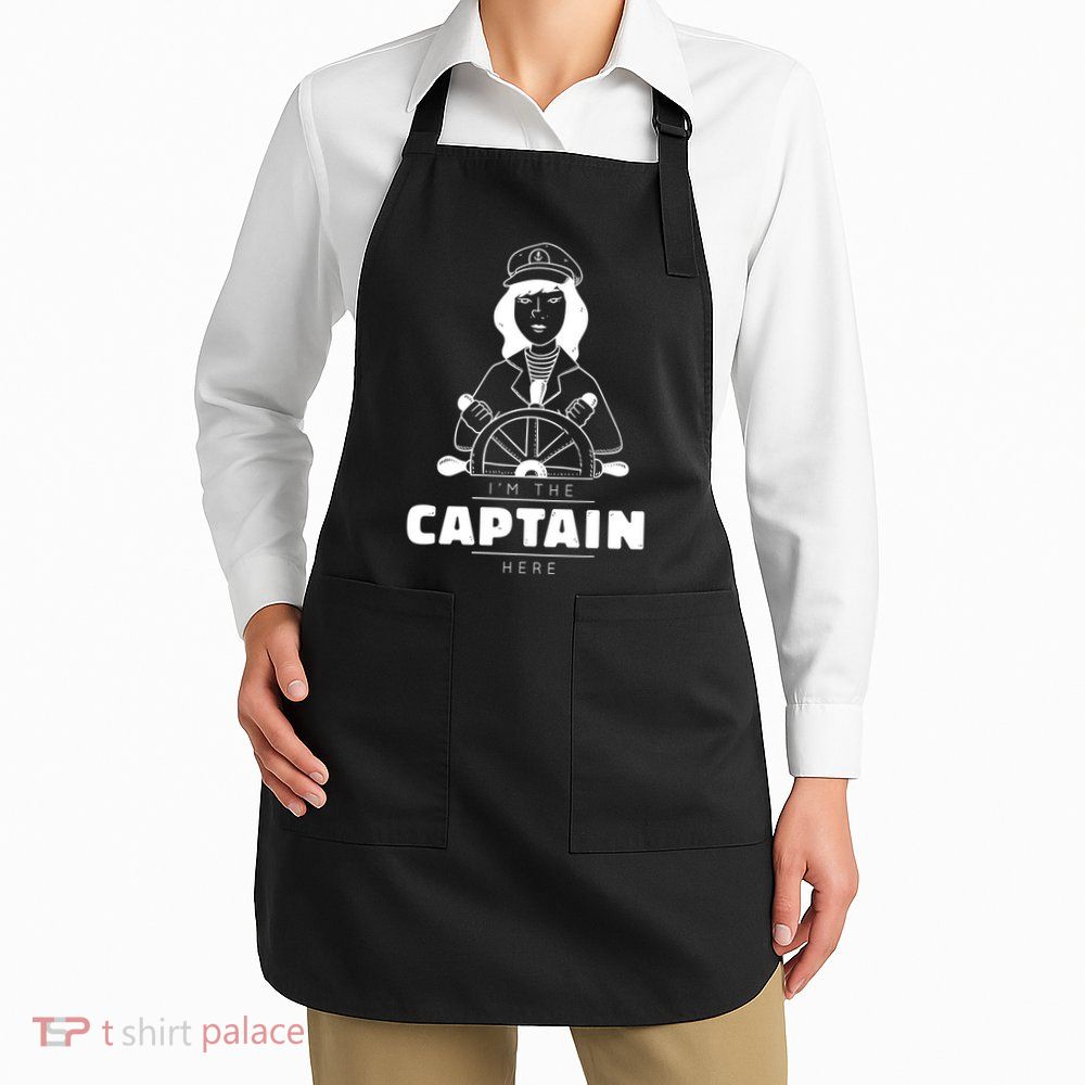 I'm The Captain Here Apron