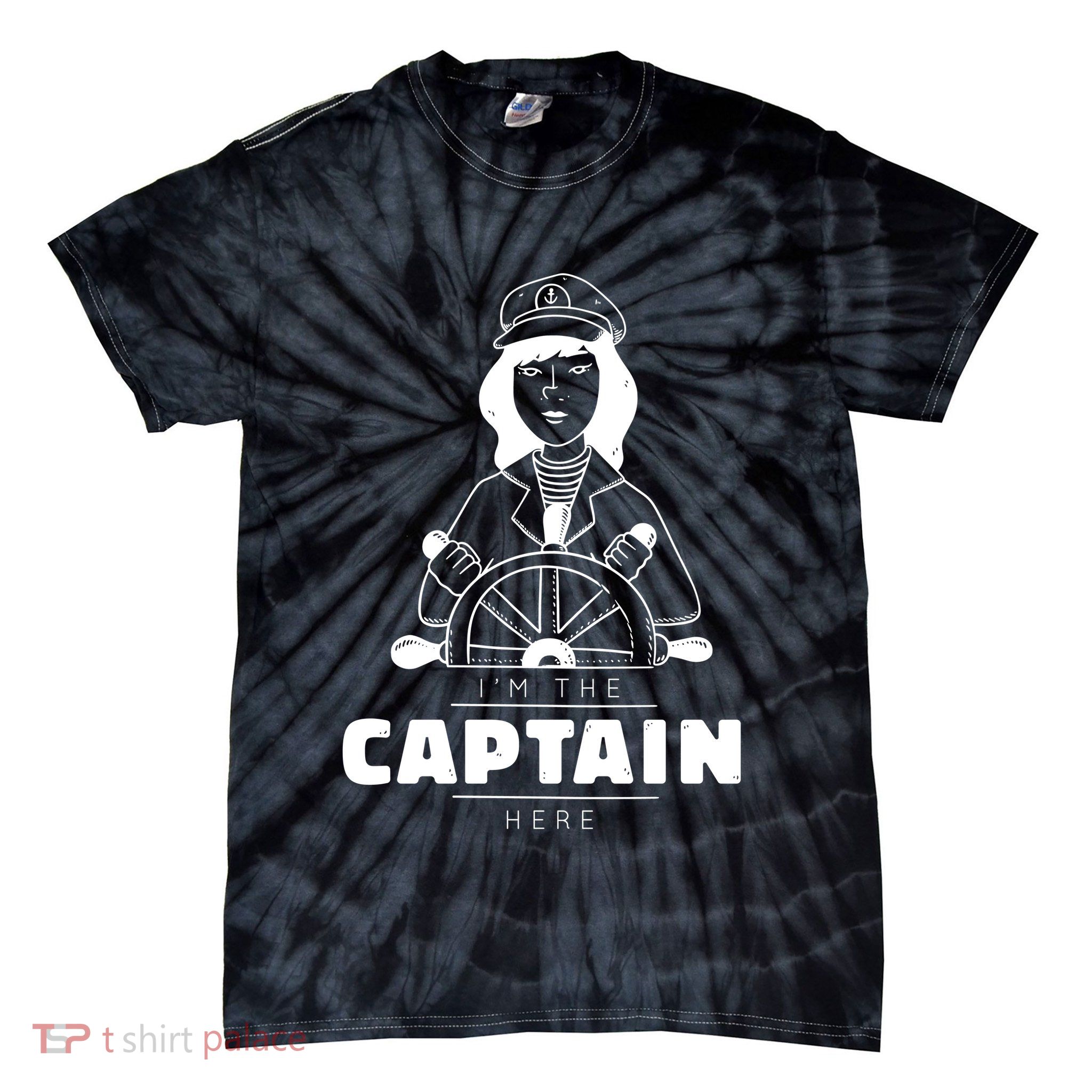 I'm The Captain Here Tie-Dye T-Shirt