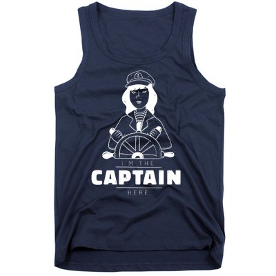 I'm The Captain Here Tank Top