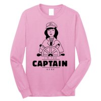 I'm The Captain Here Long Sleeve Shirt