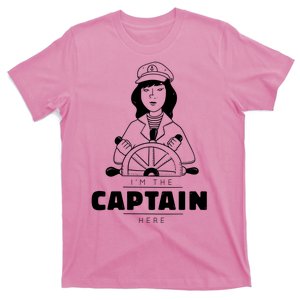 I'm The Captain Here T-Shirt