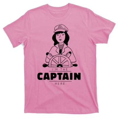 I'm The Captain Here T-Shirt