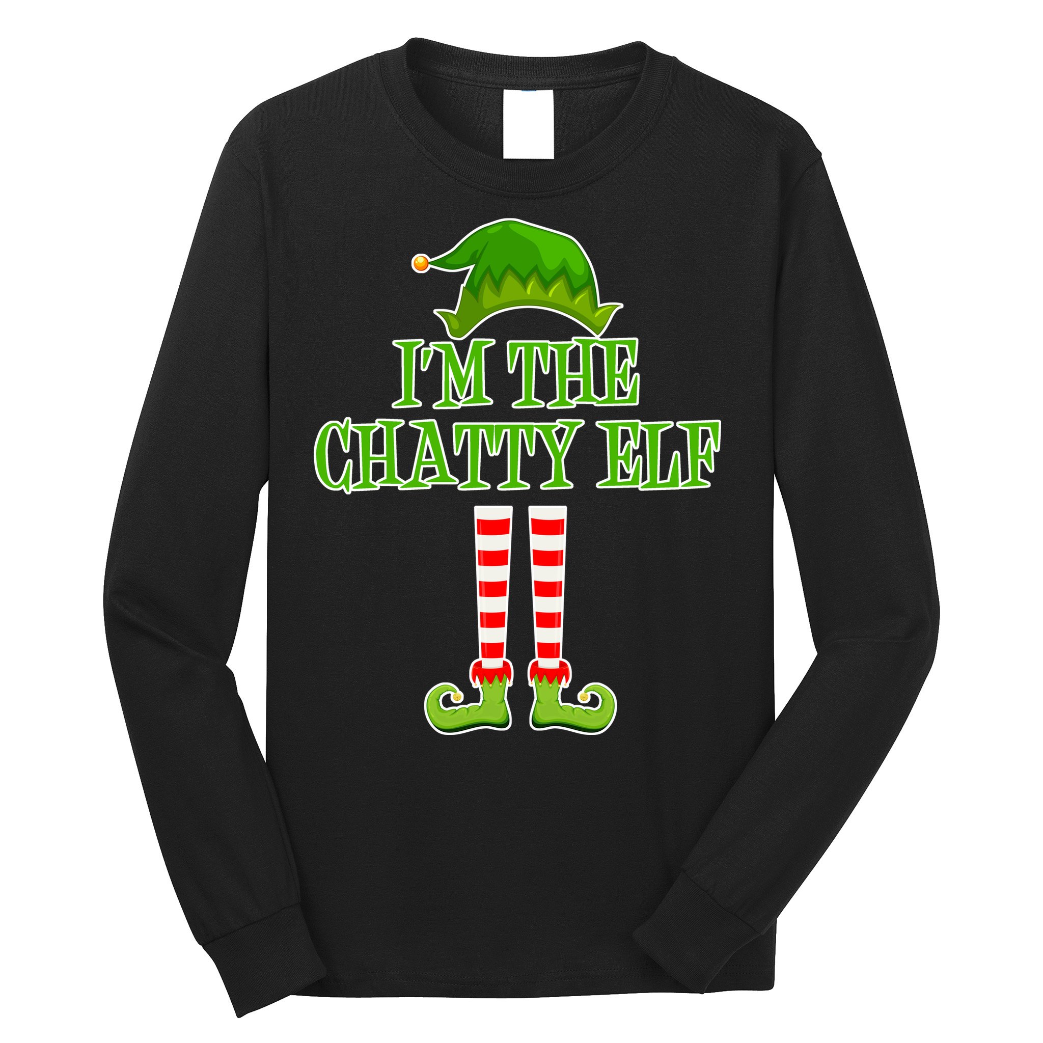 I'm The Chatty Elf Matching Family Christmas Long Sleeve Shirt