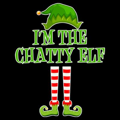 I'm The Chatty Elf Matching Family Christmas T-Shirt