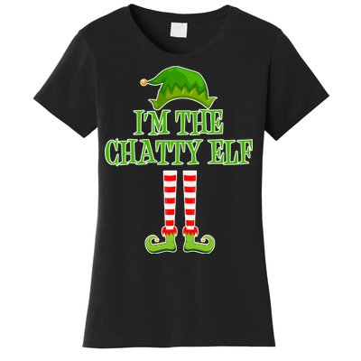 I'm The Chatty Elf Matching Family Christmas Women's T-Shirt