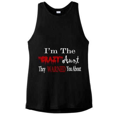 I'm The Crazy Aunt They Warned You About Ladies PosiCharge Tri-Blend Wicking Tank