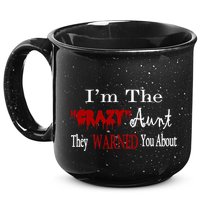 I'm The Crazy Aunt They Warned You About 15oz Campfire Ceramic Mug