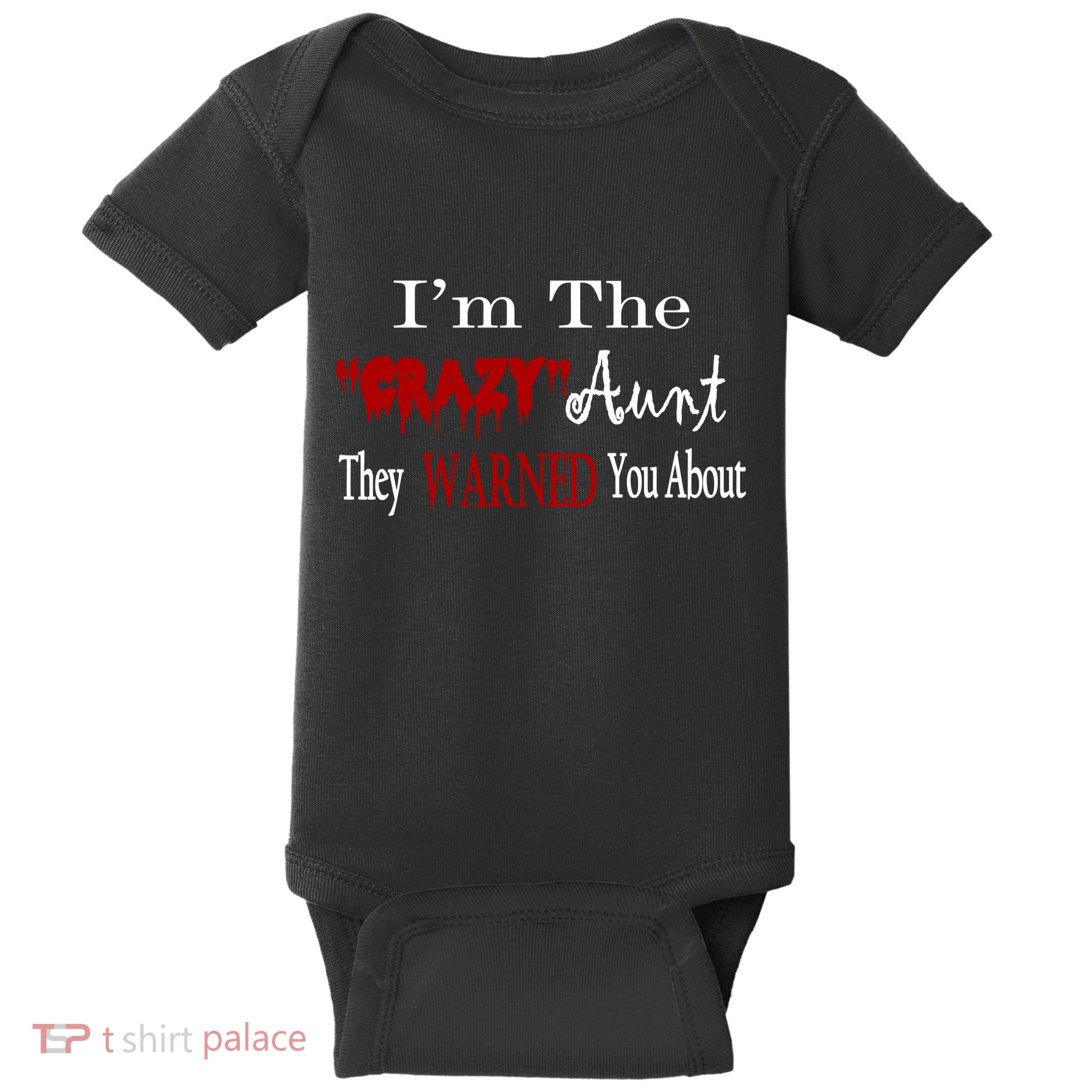 I'm The Crazy Aunt They Warned You About Baby Bodysuit