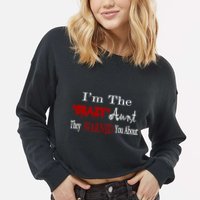 I'm The Crazy Aunt They Warned You About Cropped Pullover Crew