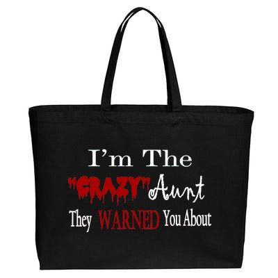 I'm The Crazy Aunt They Warned You About Cotton Canvas Jumbo Tote