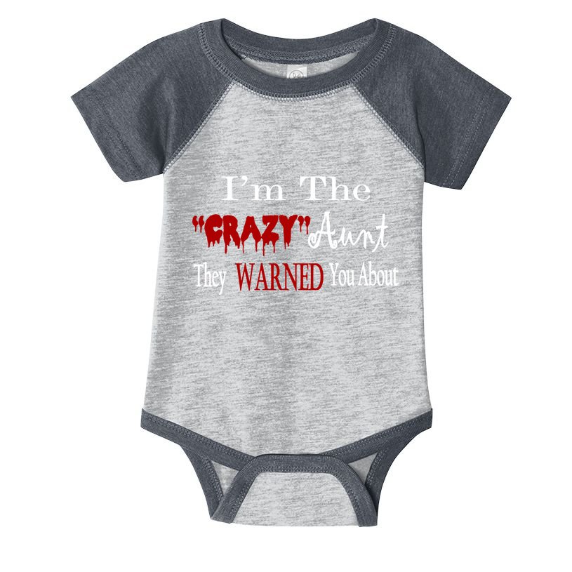 I'm The Crazy Aunt They Warned You About Infant Baby Jersey Bodysuit