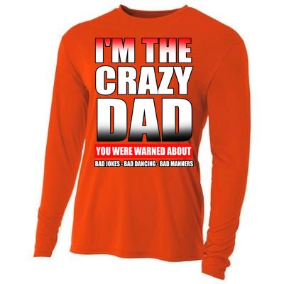 I'm The Crazy Dad You Were Warned About Bad Jokes Cooling Performance Long Sleeve Crew