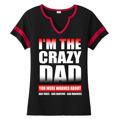 I'm The Crazy Dad You Were Warned About Bad Jokes Ladies Halftime Notch Neck Tee