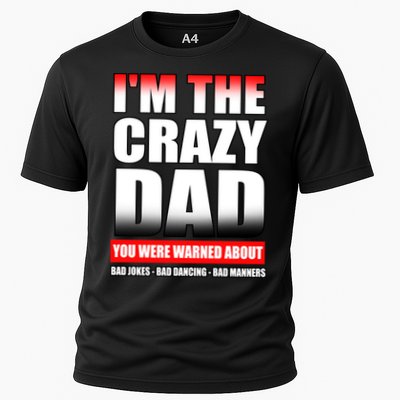 I'm The Crazy Dad You Were Warned About Bad Jokes Cooling Performance Crew T-Shirt