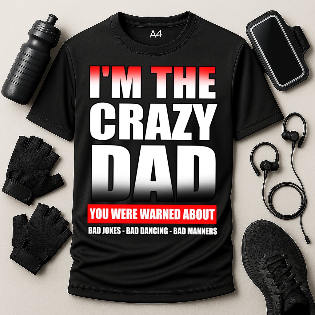 I'm The Crazy Dad You Were Warned About Bad Jokes Performance Shirt