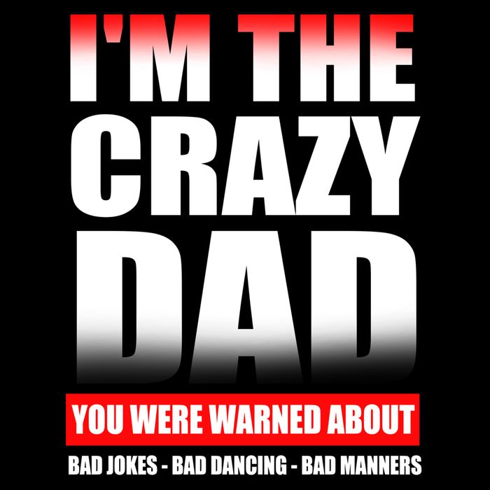 I'm The Crazy Dad You Were Warned About Bad Jokes Drawstring Bag