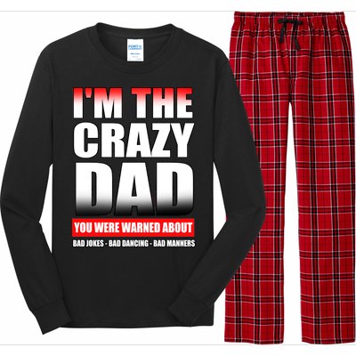 I'm The Crazy Dad You Were Warned About Bad Jokes Long Sleeve Pajama Set