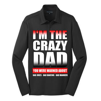 I'm The Crazy Dad You Were Warned About Bad Jokes Silk Touch Performance Long Sleeve Polo