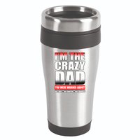 I'm The Crazy Dad You Were Warned About Bad Jokes 16oz Travel Tumbler