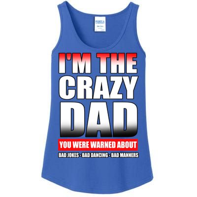 I'm The Crazy Dad You Were Warned About Bad Jokes Ladies Essential Tank